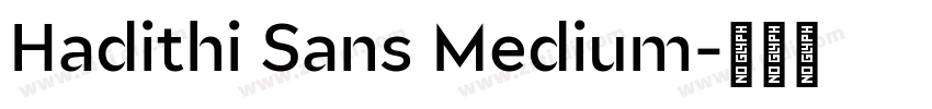 Hadithi Sans Medium字体转换